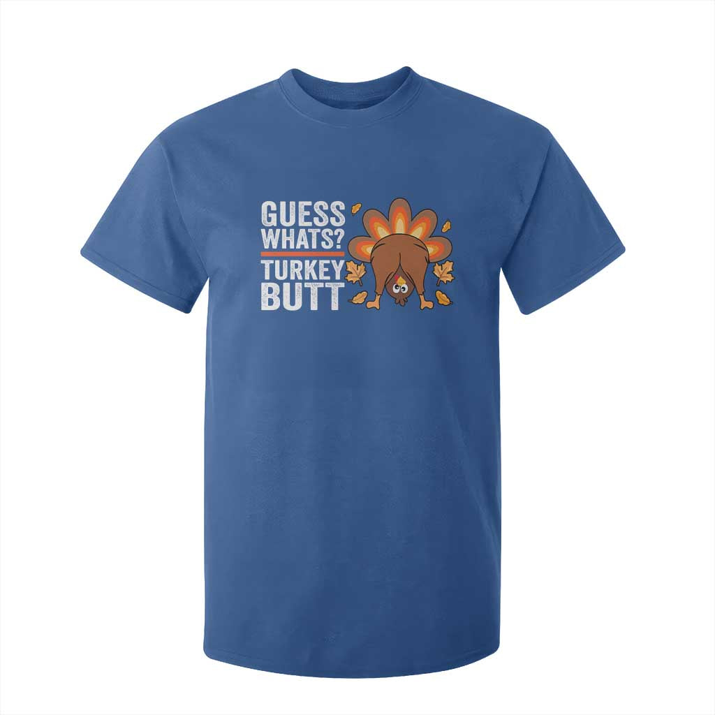 Funny Thanksgiving T Shirt For Kid Guess What Turkey Butt Retro TS10 Royal Blue Print Your Wear