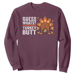 Funny Thanksgiving Sweatshirt Guess What Turkey Butt Retro TS10 Maroon Print Your Wear