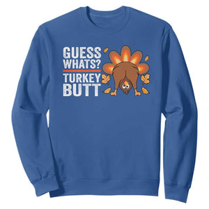 Funny Thanksgiving Sweatshirt Guess What Turkey Butt Retro TS10 Royal Blue Print Your Wear