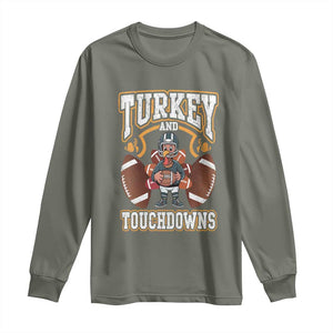 Thanksgiving Turkey And Touchdowns Football Long Sleeve Shirt Game Day TS10 Military Green Print Your Wear