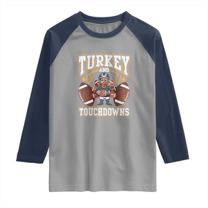 Thanksgiving Turkey And Touchdowns Football Raglan Shirt Game Day TS10 Sport Gray Navy Print Your Wear