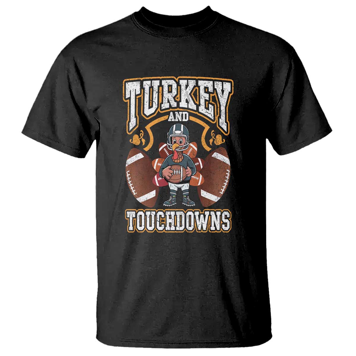 Thanksgiving Turkey And Touchdowns Football T Shirt Game Day TS10 Black Print Your Wear