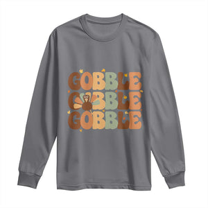 Thanksgiving Gobble Long Sleeve Shirt Fall Turkey Thankful Vibes TS10 Charcoal Print Your Wear