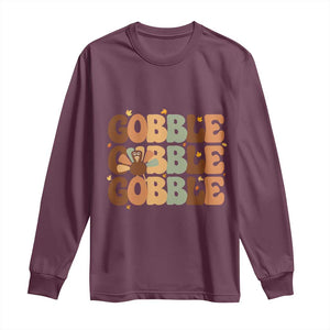 Thanksgiving Gobble Long Sleeve Shirt Fall Turkey Thankful Vibes TS10 Maroon Print Your Wear