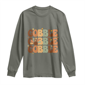 Thanksgiving Gobble Long Sleeve Shirt Fall Turkey Thankful Vibes TS10 Military Green Print Your Wear