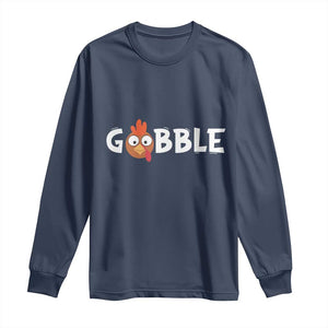 Funny Thanksgiving Turkey Long Sleeve Shirt Gobble Family Fall Autumn Season TS10 Navy Print Your Wear