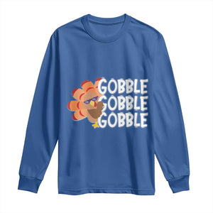 Thanksgiving Gobble Long Sleeve Shirt Turkey Day Thanksgiving Family TS10 Royal Blue Print Your Wear