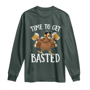 Funny Beer Thanksgiving Turkey Long Sleeve Shirt Time To Get Basted TS10 Dark Forest Green Print Your Wear