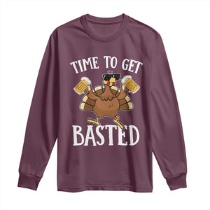 Funny Beer Thanksgiving Turkey Long Sleeve Shirt Time To Get Basted TS10 Maroon Print Your Wear