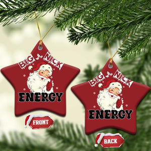 Santa Christmas Ornament Big Nick Energy Vintage Holiday TS10 Star Red Print Your Wear