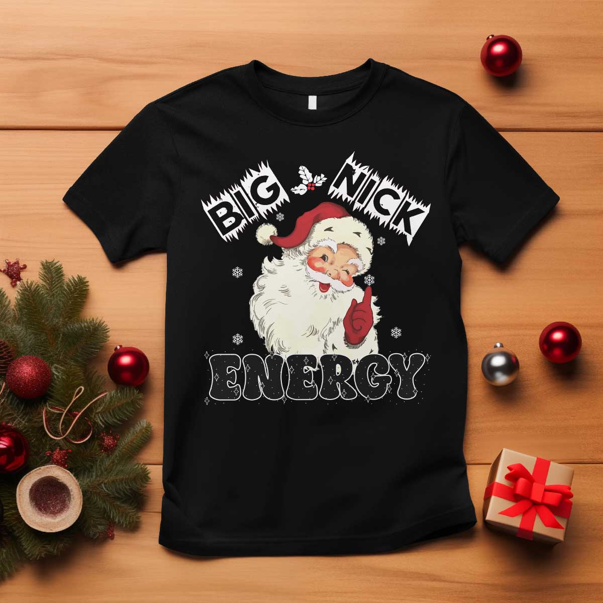 Christmas Santa T Shirt Big Nick Energy Vintage Holiday TS10 Black Print Your Wear