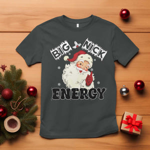 Christmas Santa T Shirt Big Nick Energy Vintage Holiday TS10 Dark Heather Print Your Wear