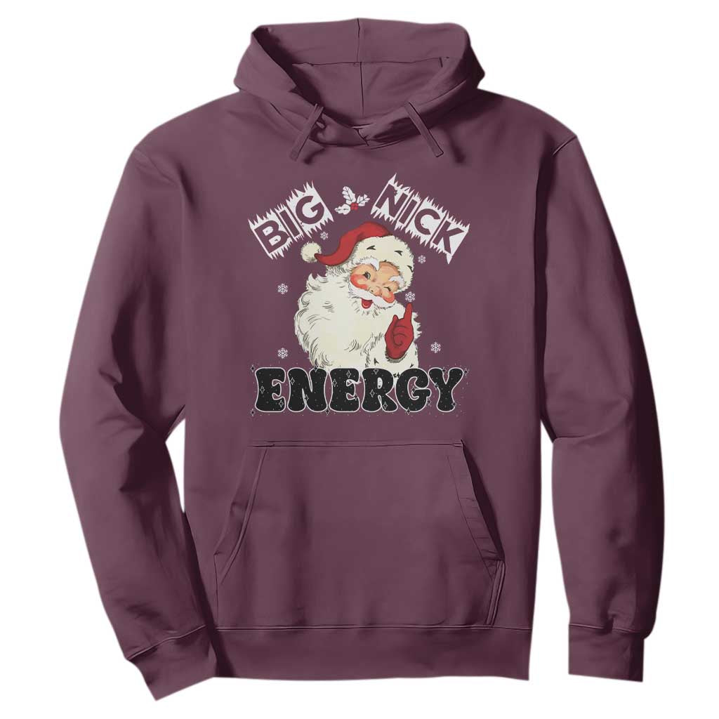 Christmas Santa Hoodie Big Nick Energy Vintage Holiday TS10 Maroon Print Your Wear