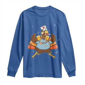 Thanksgiving Nurse Turkey Long Sleeve Shirt Funny Nursing Student Gift Thankful Nurse Medical Assistant TS10 Royal Blue Print Your Wear