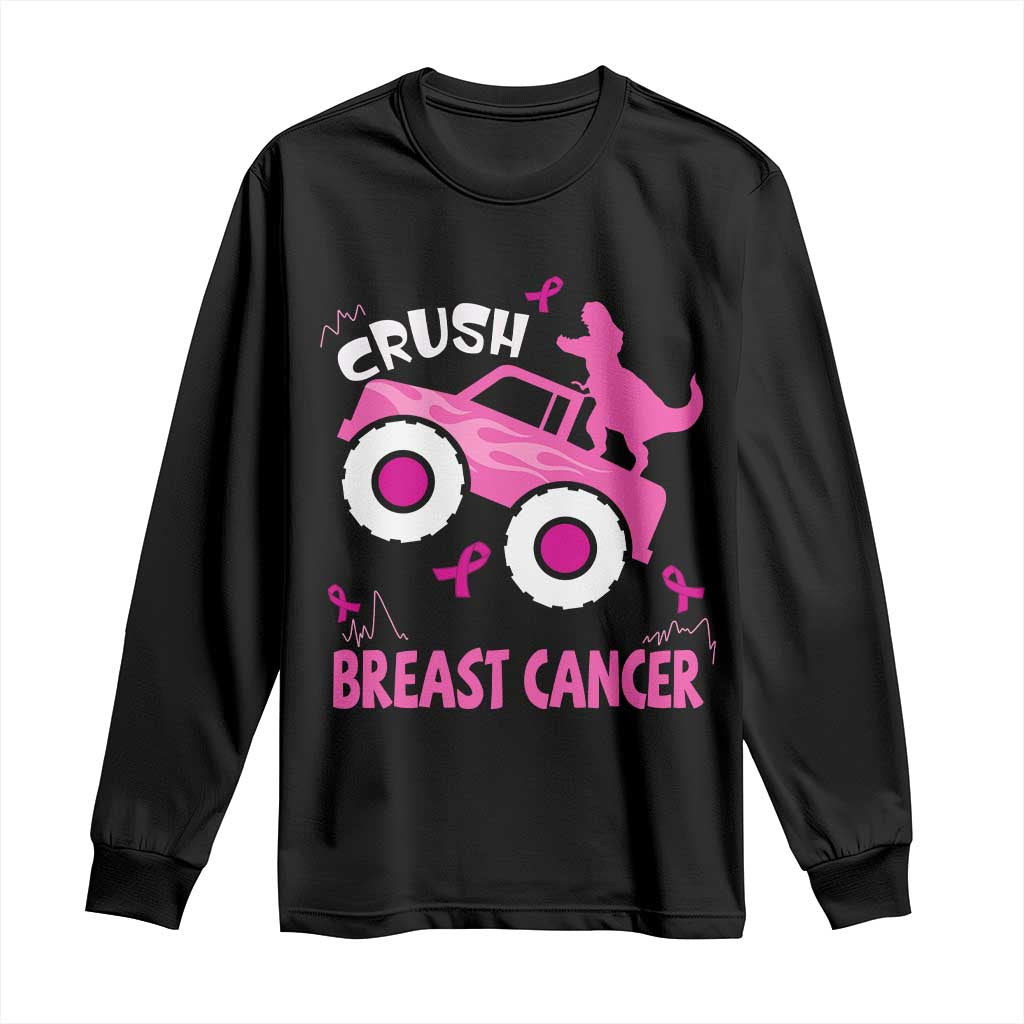 Crush Breast Cancer Awareness Long Sleeve Shirt Pink Ribbon Monster Truck Dinosaur TS10 Black Print Your Wear