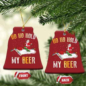 Beer Christmas Ornament Funny Santa Ho Ho Hold My Beer Skateboard Roof TS10 Bell Flake Red Print Your Wear