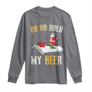 Christmas Beer Long Sleeve Shirt Funny Santa Ho Ho Hold My Beer Skateboard Roof TS10 Charcoal Print Your Wear