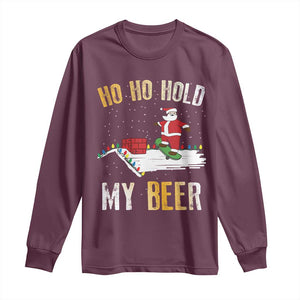 Christmas Beer Long Sleeve Shirt Funny Santa Ho Ho Hold My Beer Skateboard Roof TS10 Maroon Print Your Wear