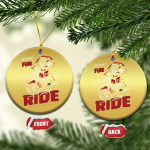 Funny Biker Christmas Ornament Oh What Fun It Is To Ride Santa Riding On A Motorcycle TS10 Circle Gold Print Your Wear