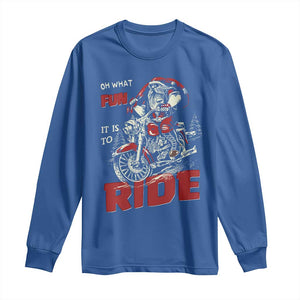 Funny Biker Christmas Long Sleeve Shirt Oh What Fun It Is To Ride Santa Riding On A Motorcycle TS10 Royal Blue Print Your Wear