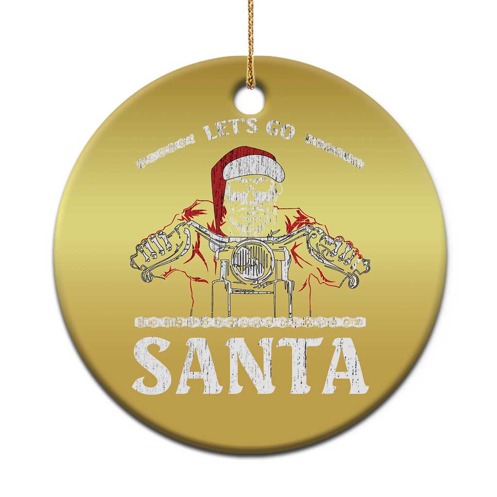 Funny Christmas Motorcycle Santa Christmas Ornament Let's Go Santa Skull Motorbike Rider TS10 Print Your Wear