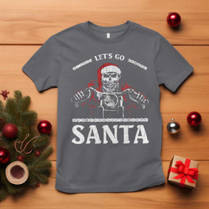 Funny Christmas Motorcycle Santa T Shirt Let's Go Santa Skull Motorbike Rider TS10 Charcoal Print Your Wear