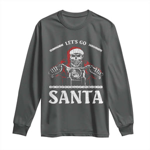 Funny Christmas Motorcycle Santa Long Sleeve Shirt Let's Go Santa Skull Motorbike Rider TS10 Dark Heather Print Your Wear