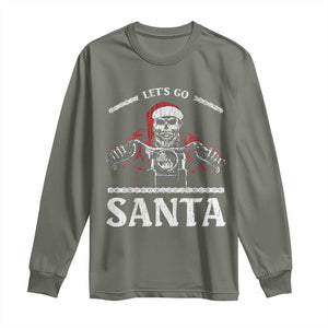 Funny Christmas Motorcycle Santa Long Sleeve Shirt Let's Go Santa Skull Motorbike Rider TS10 Military Green Print Your Wear