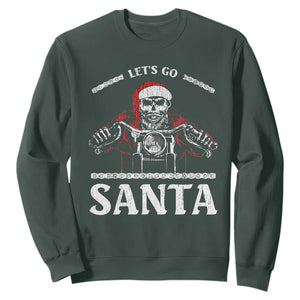 Funny Christmas Motorcycle Santa Sweatshirt Let's Go Santa Skull Motorbike Rider TS10 Dark Forest Green Print Your Wear