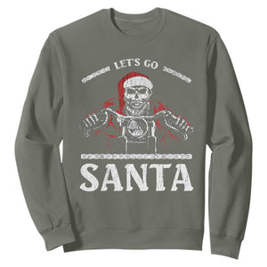 Funny Christmas Motorcycle Santa Sweatshirt Let's Go Santa Skull Motorbike Rider TS10 Military Green Print Your Wear