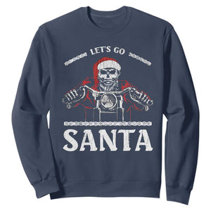 Funny Christmas Motorcycle Santa Sweatshirt Let's Go Santa Skull Motorbike Rider TS10 Navy Print Your Wear