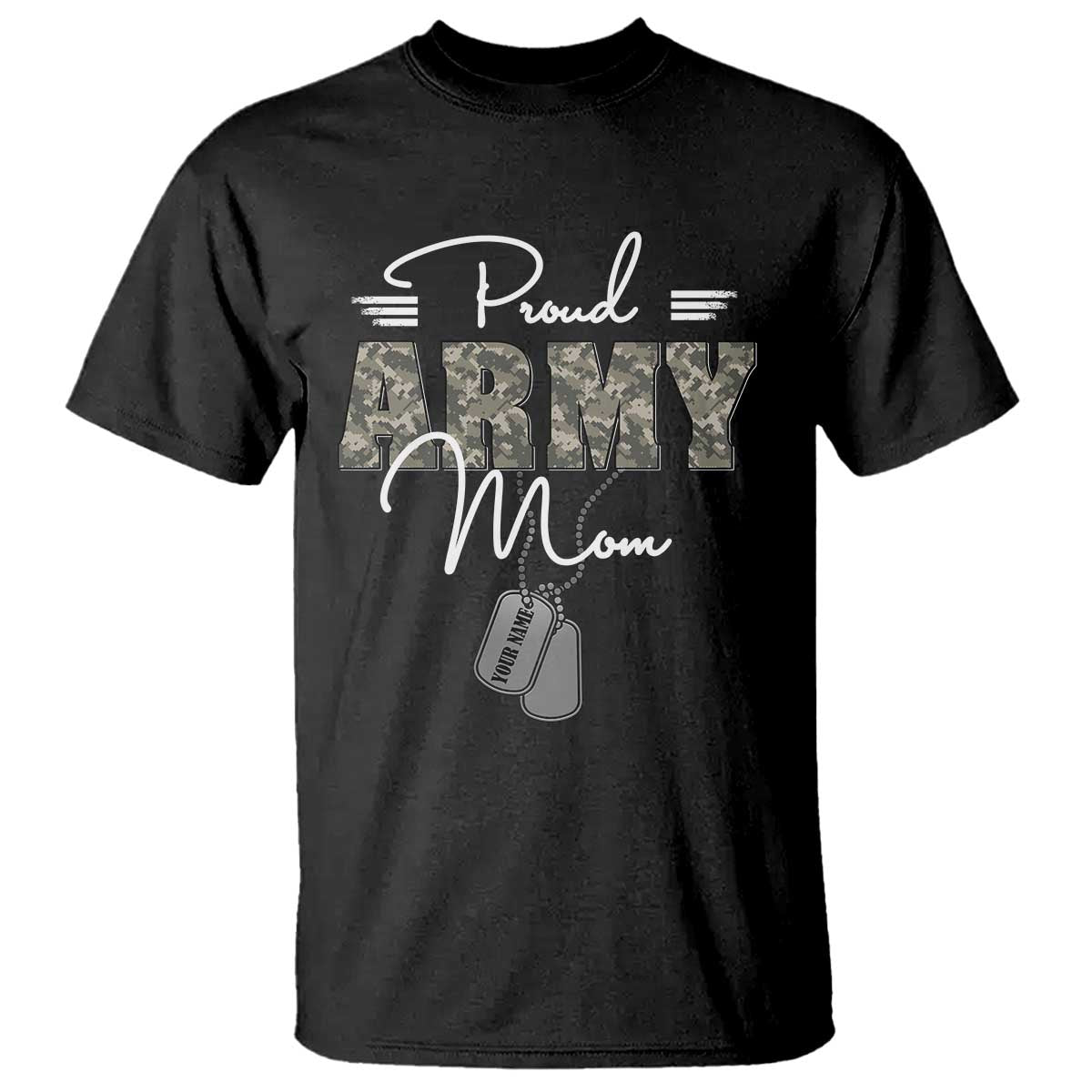 Personalized Army Family T Shirt Custom Name Tag Proud Army Mom Military Camo TS10 Black Print Your Wear