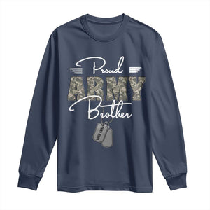 Personalized Army Family Long Sleeve Shirt Custom Name Tag Proud Army Brother Military Camo TS10 Navy Print Your Wear