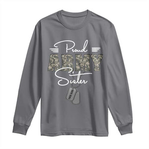 Personalized Army Family Long Sleeve Shirt Custom Name Tag Proud Army Sister Military Camo TS10 Charcoal Print Your Wear