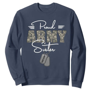 Personalized Army Family Sweatshirt Custom Name Tag Proud Army Sister Military Camo TS10 Navy Print Your Wear