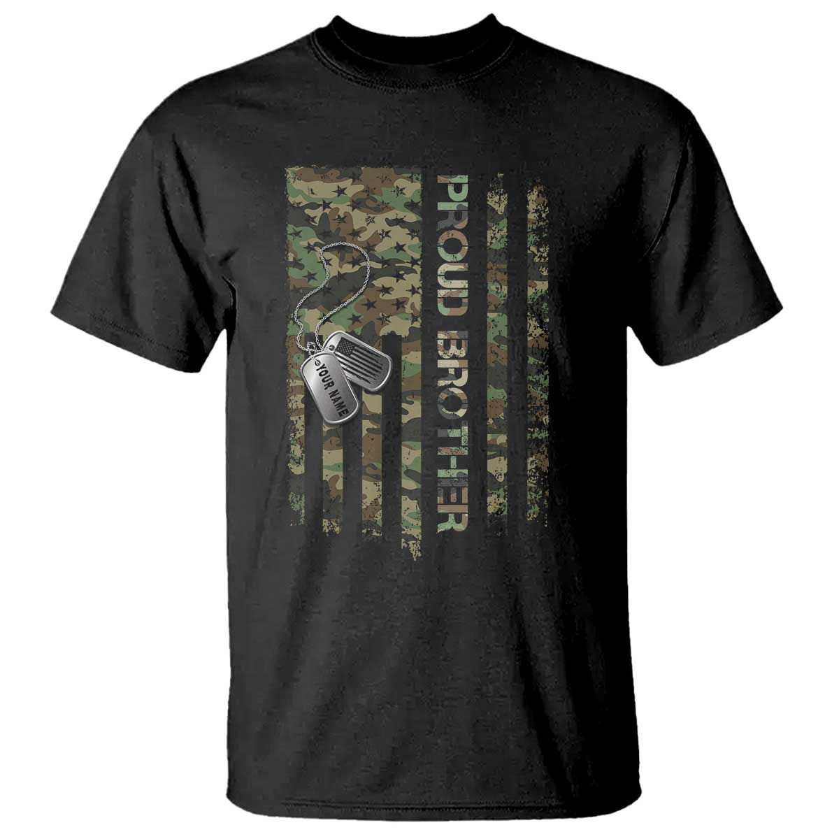 Personalized Proud Army Brother T Shirt Custom Name Dog Tag Camo American Flag Gift TS10 Black Print Your Wear