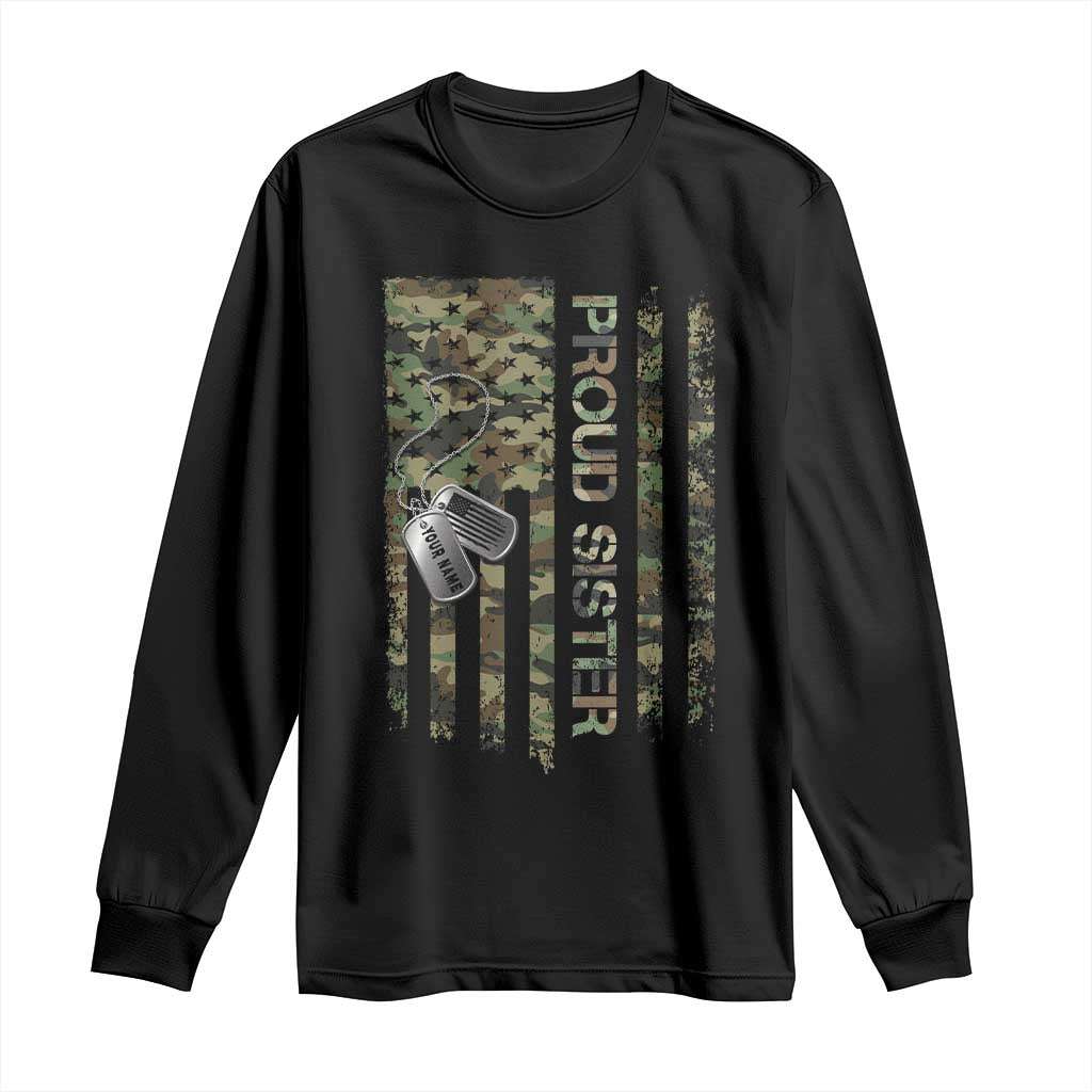 Personalized Proud Army Sister Long Sleeve Shirt Custom Name Dog Tag Camo American Flag Gift TS10 Black Print Your Wear