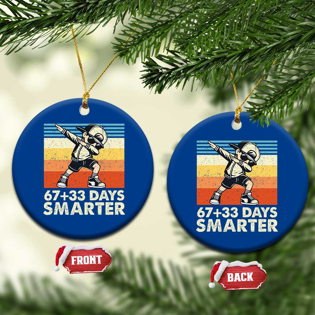 100 Days Smarter Ceramic Ornament Funny 67 33 Six Seven Math Teacher Kids 100th Day TS10 1pc Blue Print Your Wear