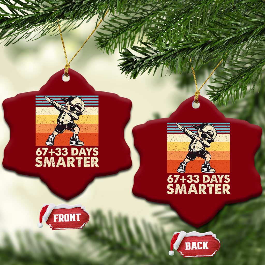 100 Days Smarter Ceramic Ornament Funny 67 33 Six Seven Math Teacher Kids 100th Day TS10 Print Your Wear
