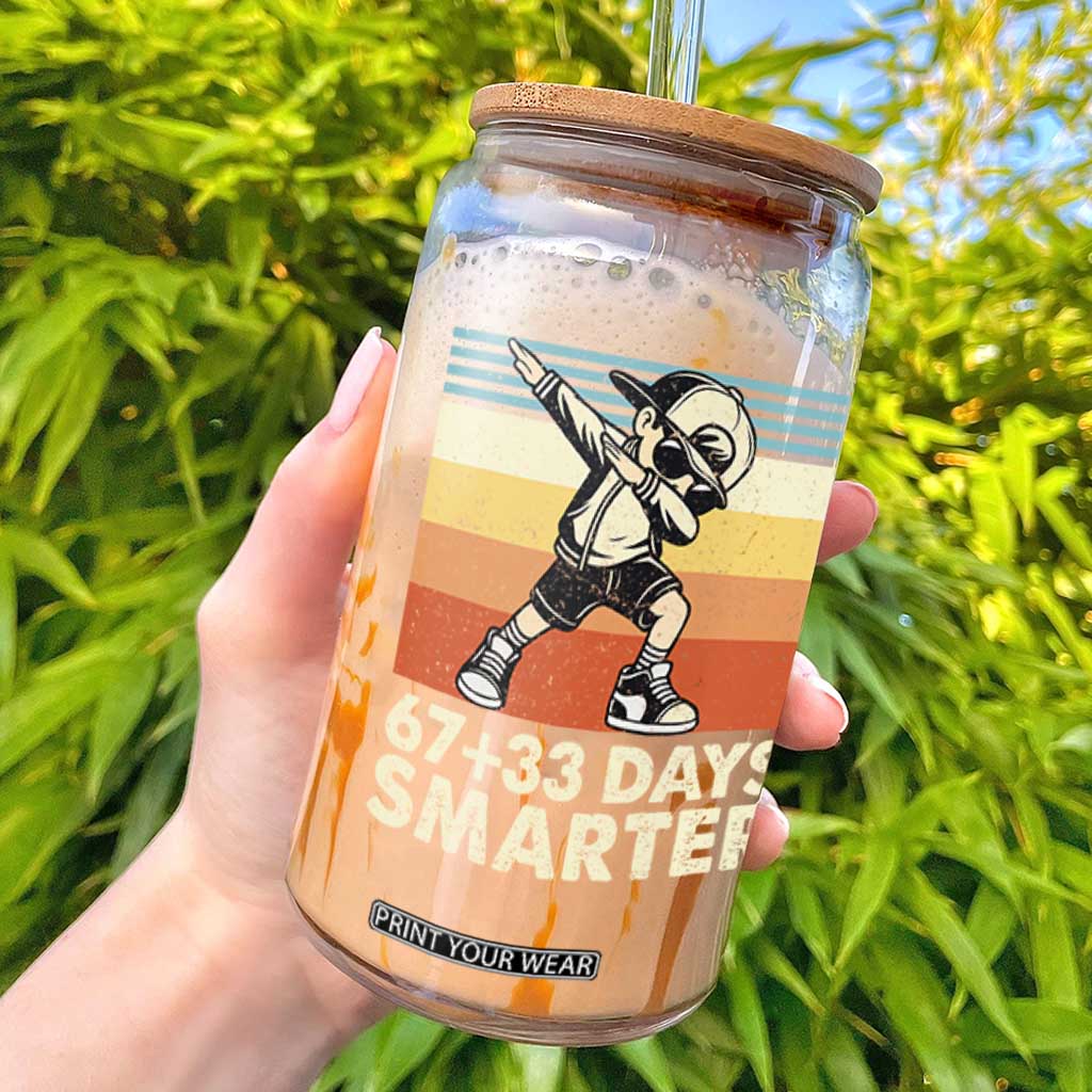 100 Days Smarter Glass Can Funny 67 33 Six Seven Math Teacher Kids 100th Day TS10 Black Print Your Wear