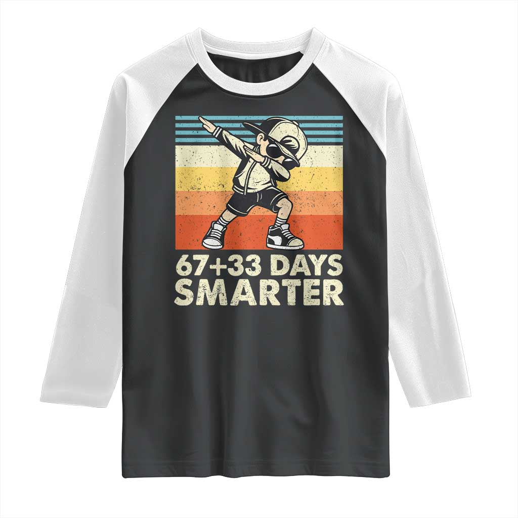 100 Days Smarter Raglan Shirt Funny 67 33 Six Seven Math Teacher Kids 100th Day TS10 Black White Print Your Wear