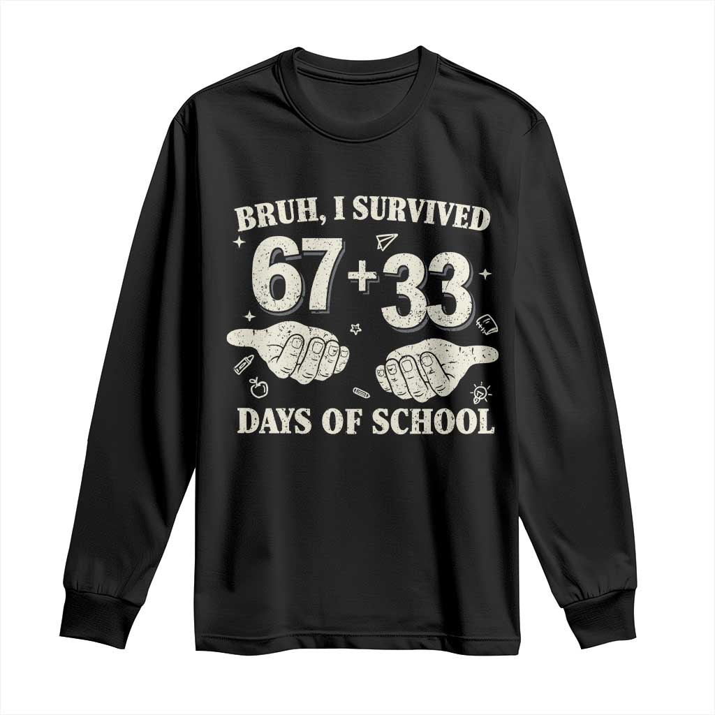 Bruh I Survived 100 Days of School Long Sleeve Shirt 67 33 Six Seven Hands Meme Funny Gen Alpha TS10 Black Print Your Wear