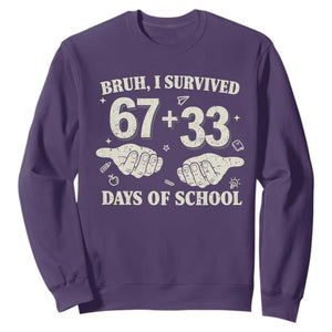 Bruh I Survived 100 Days of School Sweatshirt 67 33 Six Seven Hands Meme Funny Gen Alpha TS10 Purple Print Your Wear