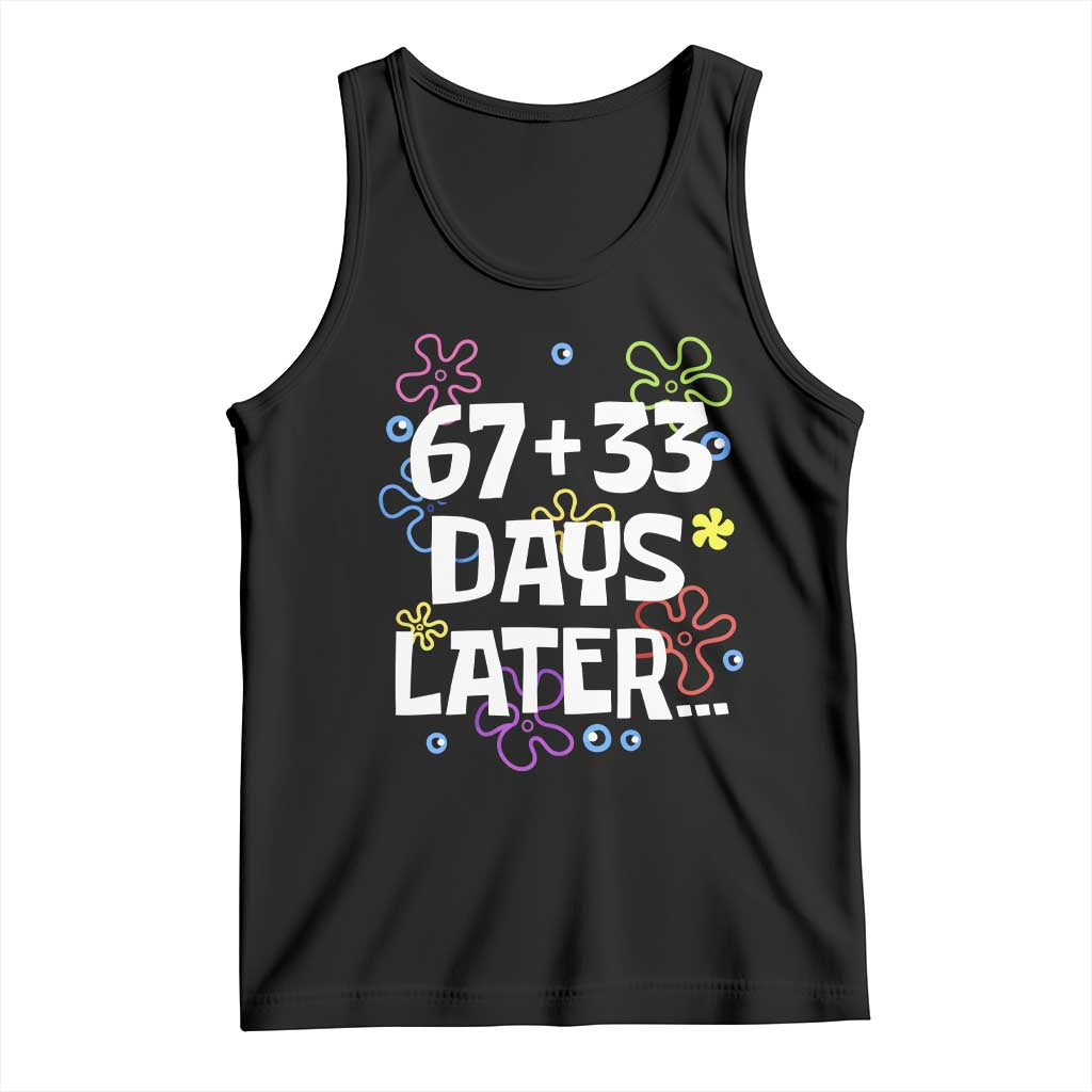67 33 One Hundred Days Later Tank Top Funny 100th Day of School Flowers TS10 Black Print Your Wear