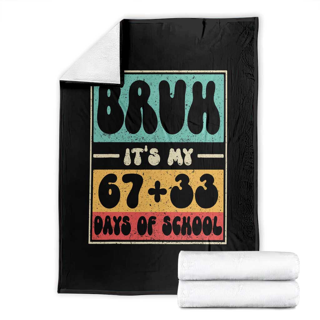 Bruh I Survived 67 33 Days of School Throw Blanket Retro 100th Day of School Boys Teachers Pupils TS10 Black Print Your Wear