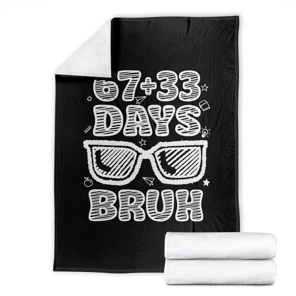 Bruh 100 Days Of School 67 Throw Blanket Funny Six Seven Meme Sunglasses TS10 Black Print Your Wear