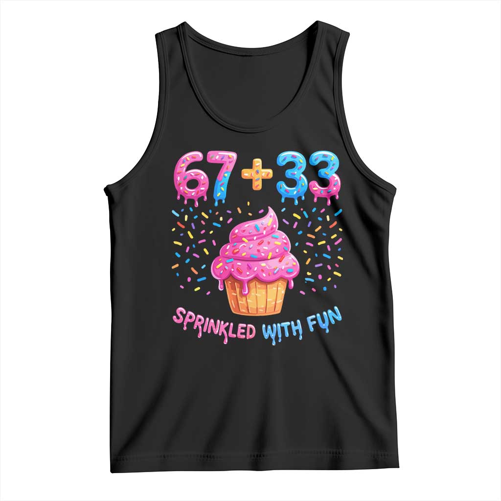 100th Day of School Girl Tank Top 67 33 100 Days Sprinkled With Fun Cupcake Six Seven Meme TS10 Black Print Your Wear