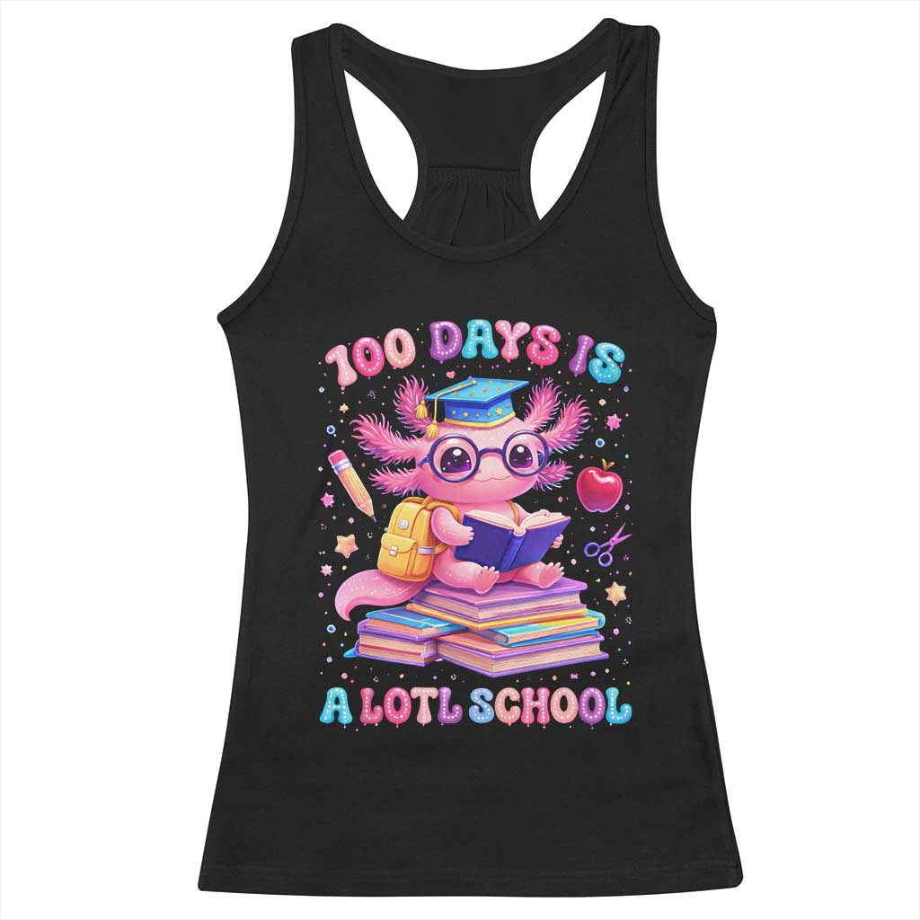 Axolotl 100 Days Of School Racerback Tank Top 100 Days Is Alotl School TS10 Black Print Your Wear
