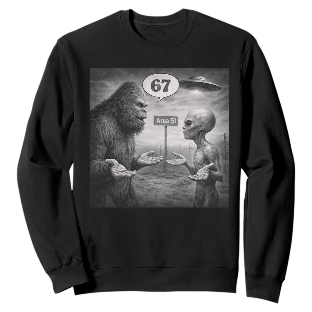 Funny 67 Meme Bigfoot Alien Sweatshirt Six Seven Sasquatch Area 51 UFO Conspiracy TS10 Black Print Your Wear