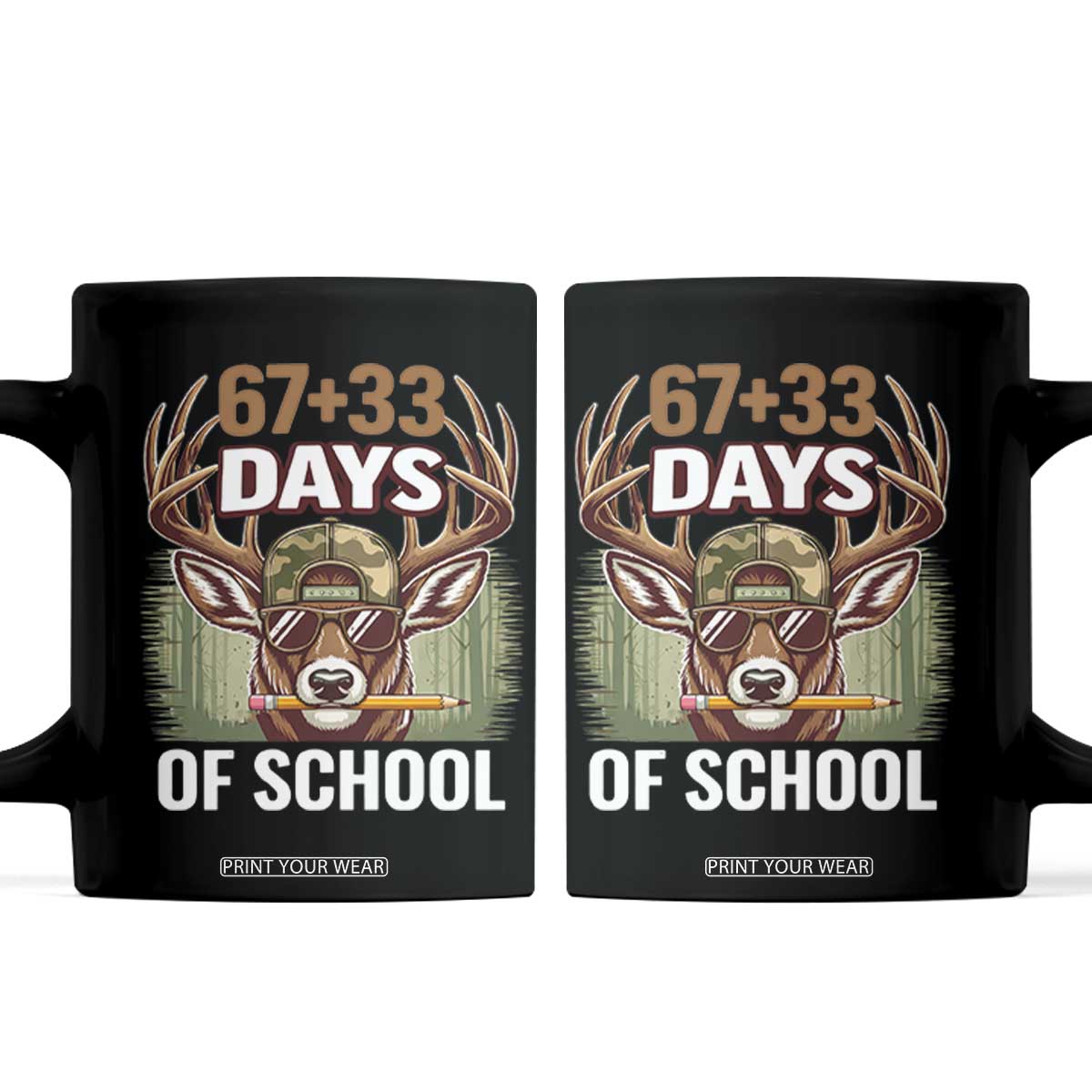 100 Days Of School Coffee Mug Funny 67 Six Seven Meme Deer School TS10 Black Print Your Wear